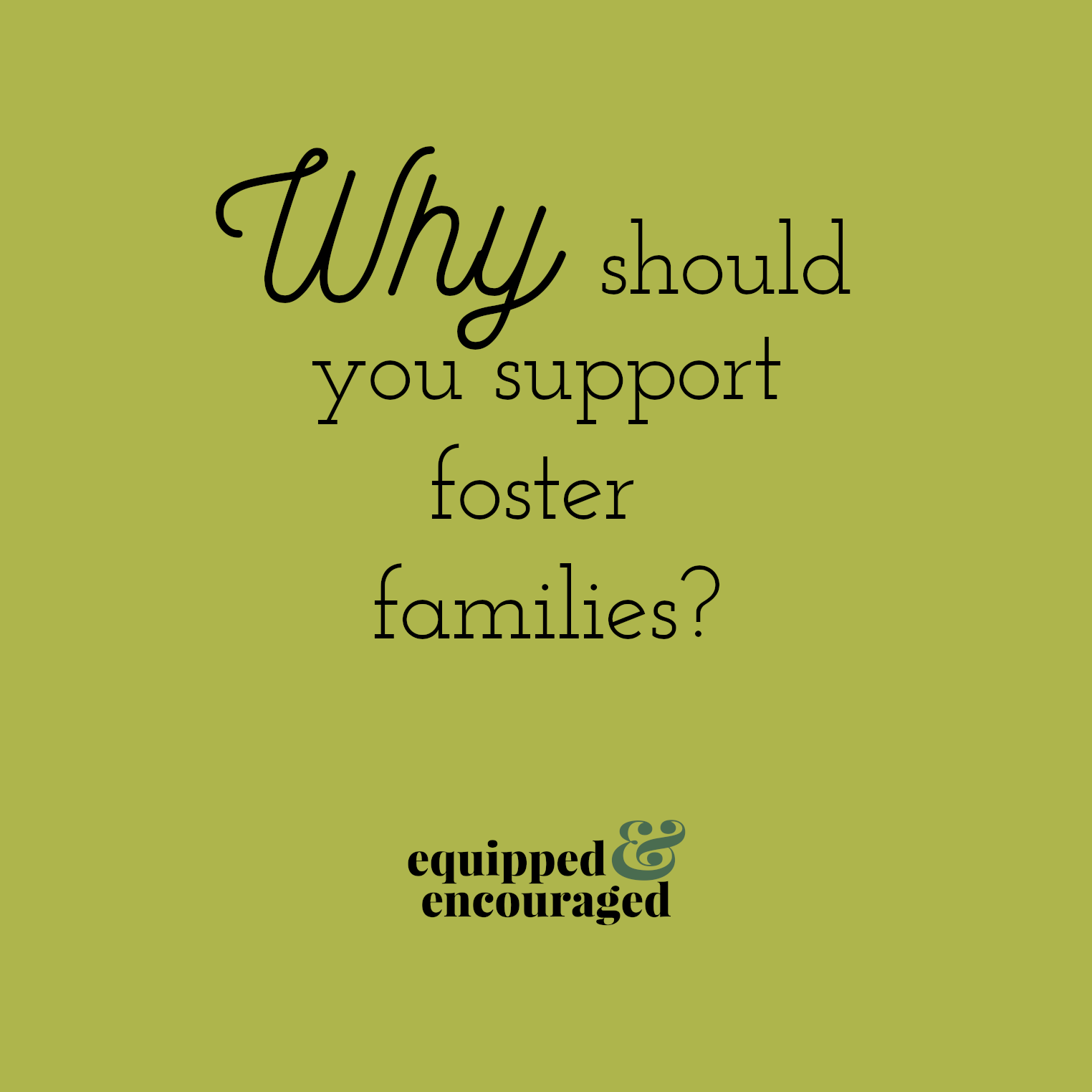 why-support-foster-families-equipped-encouraged